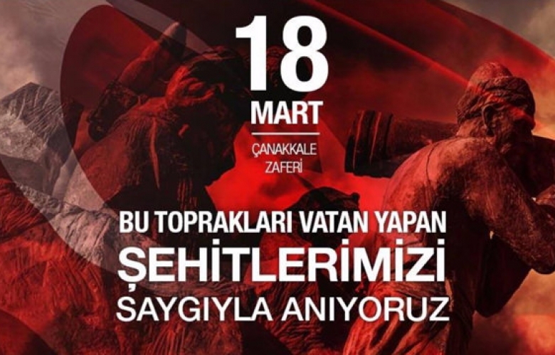 18 MART ÇANAKKALE DENİZ ZAFERİMİZ KUTLU OLSUN