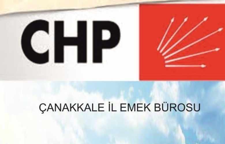 CHP İL EMEK BÜROSUNDAN 1 MAYIS AÇIKLAMASI
