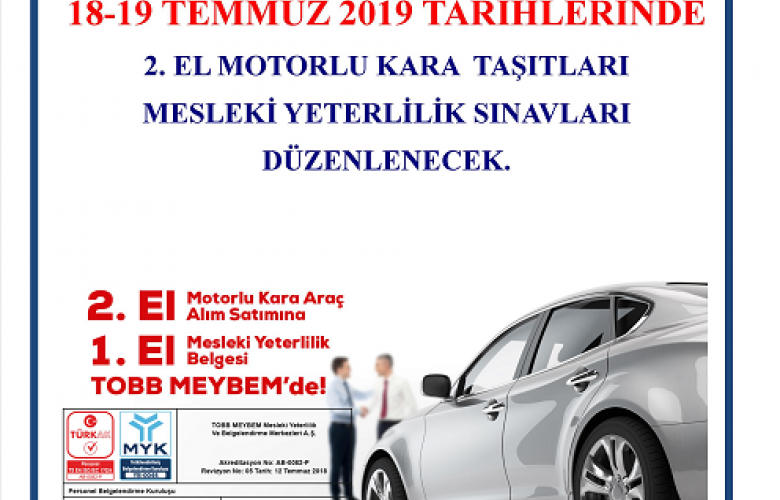 TİCARET ODASI 2. EL KARA TAŞITLARI ALIM SATIŞI YETERLİLİK BELGESİ SINAVI DÜZENLİYOR