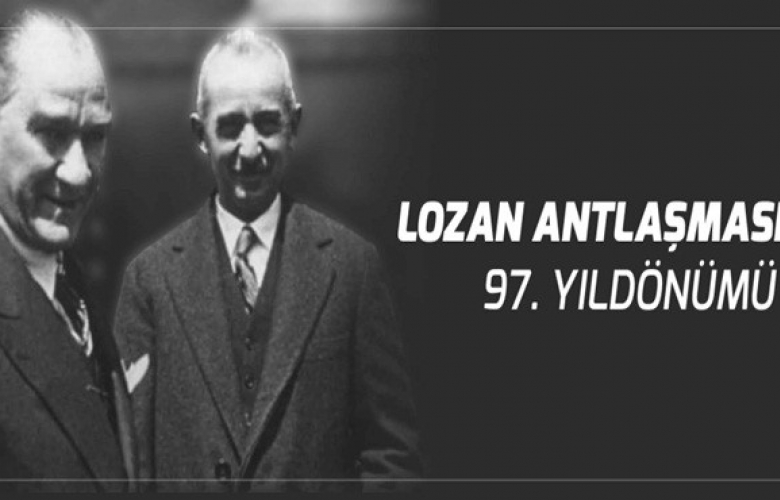 GÖKHAN “LOZAMNANTLAŞMASI ÖZGÜRLÜK ADINA VERİLEN UZUN VE ZORLU MÜCADELENİN ESERİDİR”