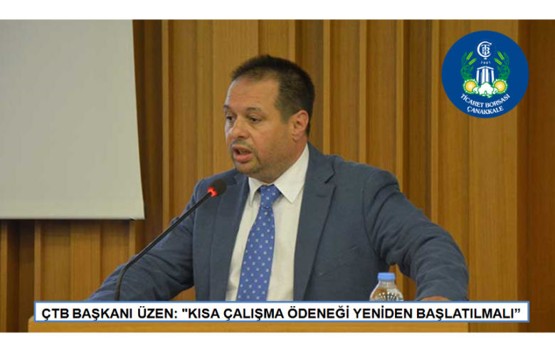 ÜZEN "KISA ÇALIŞMA ÖDENEĞİ YENİDEN BAŞLATILM