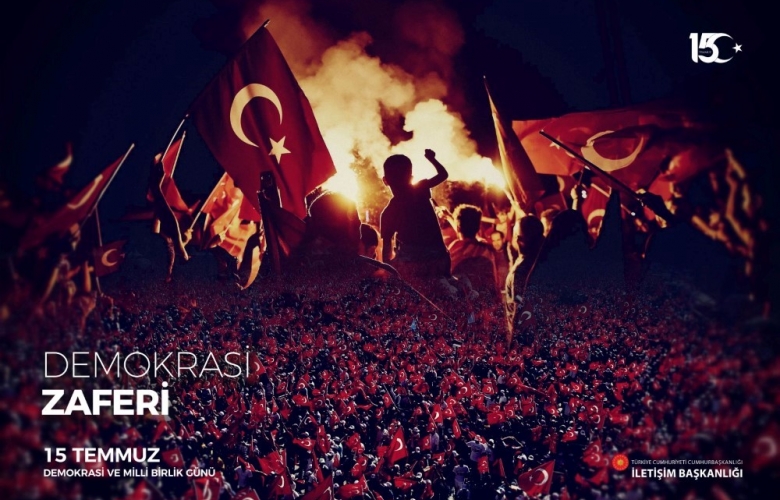 15 TEMMUZ ŞEHİTLERİNİ ANMA, DEMOKRASİ VE MİLLİ BİRLİK GÜNÜ ETKİNLİKLERİ BELLİ OLDU