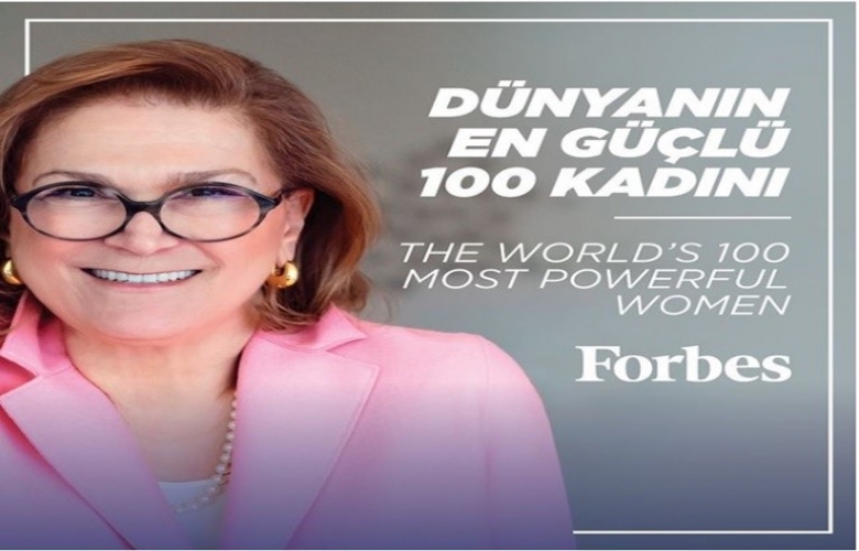 GÜLER SABANCI, "DÜNYANIN EN GÜÇLÜ 100 KADINI" LİSTESINDEKI TEK TÜRK OLDU"
