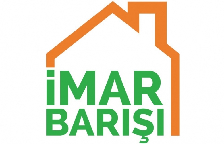 İmar Barışı son başvuru 15 Haziran