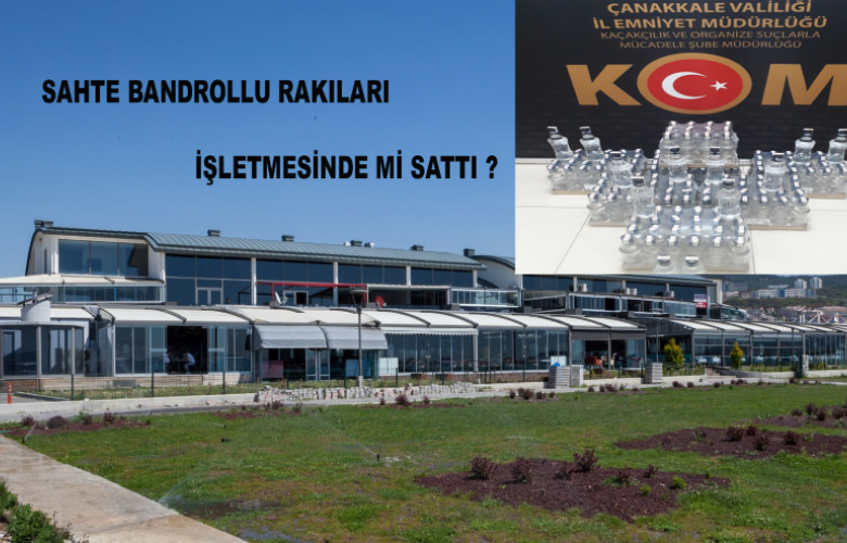 SAHTE BANDROLLU RAKILARI İŞLETMESİNDE Mİ SATIYORDU ?
