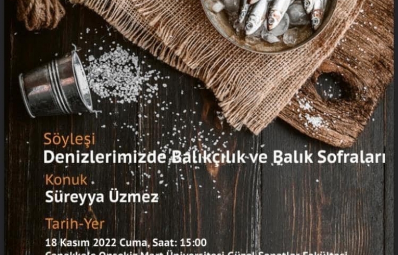 BALIK DUAYENİ SÜREYYA ÜZMEZ ÇANAKKALE’YE GELİYOR