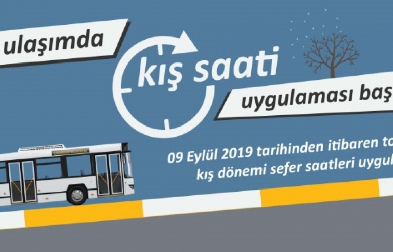 KENT İÇİ ULAŞIMDA KIŞ SAATİ UYGULAMASI BAŞLIYOR